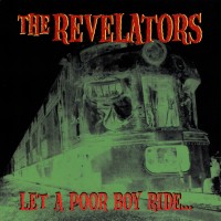 Purchase The Revelators - Let A Poor Boy Ride