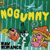 Purchase Nobunny - Raw Romance