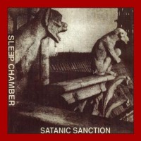 Purchase Sleep Chamber - Satanic Sanction (Reissued 2010)