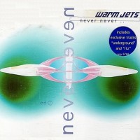 Purchase Warm Jets - Never Never (EP)