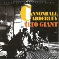 Purchase Cannonball Adderley - Alto Giant (Recorded 1969)