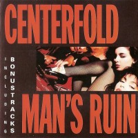 Purchase Centerfold - Man's Ruin (Reissued 1998)