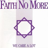 Purchase Faith No More - We Care A Lot (Reissued 1996)