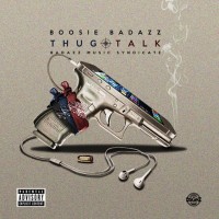 Purchase Boosie Badazz - Thug Talk