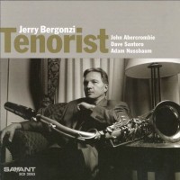 Purchase Jerry Bergonzi - Tenorist