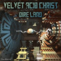 Purchase Velvet Acid Christ - Dire Land
