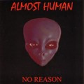 Buy Almost Human - No Reason Mp3 Download