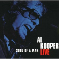 Purchase al kooper - Soul Of A Man: Al Kooper Live CD2