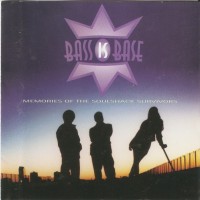 Purchase Bass Is Base - Memories Of The Soulshack Survivors