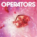 Buy Operators - Blue Wave Mp3 Download