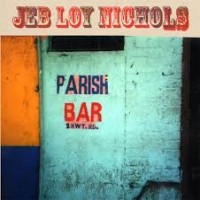 Purchase Jeb Loy Nichols - Parish Bar