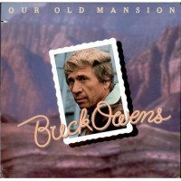 Purchase Buck Owens - Our Old Mansion (Vinyl)