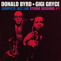 Purchase Donald Byrd & Gigi Gryce - Complete Jazz Lab Studio Sessions, Vol. 1 (Recorded 1957)