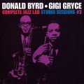 Buy Donald Byrd & Gigi Gryce - Complete Jazz Lab Studio Sessions, Vol. 3 (Recorded 1957) Mp3 Download