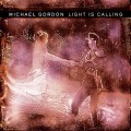 Buy Michael Gordon - Light Is Calling Mp3 Download