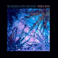 Purchase The Daedalus Spirit Orchestra - Tabula Rasa