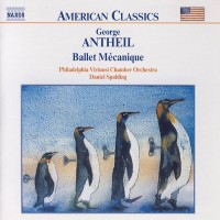Purchase George Antheil - Ballet Mécanique (Feat. Philadelphia Virtuosi Chamber Orchestra & Daniel Spalding)