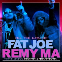 Purchase Fat Joe & Remy Ma - All The Way Up (CDS)