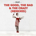 Buy Imany - The Good, The Bad & The Crazy (Remixes) (EP) Mp3 Download