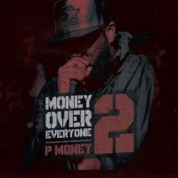 Purchase P Money - Money Over Everyone 2