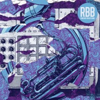 Purchase Renegade Brass Band - Rbb: Rhymes, Beats & Brass (Remixed)