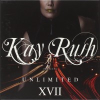 Purchase VA - Kay Rush Presents Unlimited XVII CD1