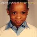 Buy Davell Crawford - My Gift To You Mp3 Download