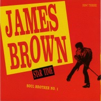 Purchase James Brown - Star Time: Soul Brother N.1 CD3