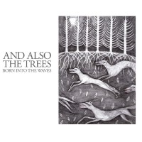 Purchase And Also The Trees - Born Into The Waves