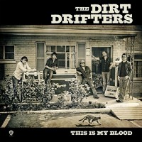 Purchase The Dirt Drifters - This Is My Blood
