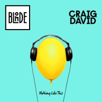 Purchase Blonde & Craig David - Nothing Like This (CDS)
