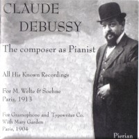 Purchase Claude Debussy - The Composer As Pianist