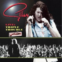 Purchase Gillan - Live: Triple Trouble (Live At The Rainbow, London) CD1