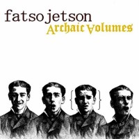 Purchase Fatso Jetson - Archaic Volumes