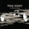 Buy Limp Bizkit - My Generation Part 2 (CDS) Mp3 Download