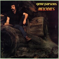 Purchase Gene Parsons - Melodies (Reissued 1995)