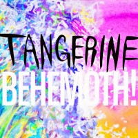 Purchase Tangerine - Behemoth!