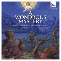 Purchase Stile Antico - A Wondrous Mystery - Renaissance Choral Music For Christmas