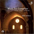 Buy Stile Antico - Music For Compline Mp3 Download