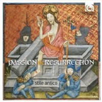 Purchase Stile Antico - Passion & Resurrection: Music Inspired By Holy Week