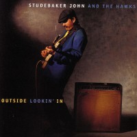Purchase Studebaker John & The Hawks - Outside Lookin' In