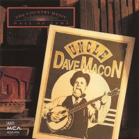 Purchase Uncle Dave Macon - The Country Music Hall Of Fame Series