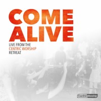 Purchase VA - Come Alive: Live From The Centricworship Retreat