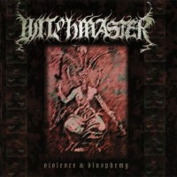 Purchase Witchmaster - Violence & Blasphemy