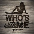 Buy Flo Rida - Who's With Me (CDS) Mp3 Download