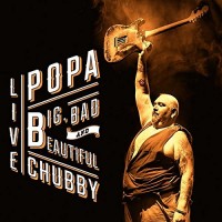 Purchase Popa Chubby - Big, Bad And Beautiful (Live) CD1