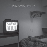 Purchase Radioactivity - Silent Kill