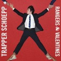 Buy Trapper Schoepp - Rangers & Valentines Mp3 Download