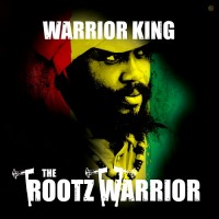 Purchase Warrior King - The Rootz Warrior