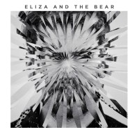 Purchase Eliza And The Bear - Eliza And The Bear (Deluxe Edition)